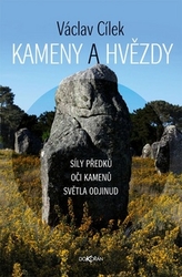 Cílek, Václav - Kameny a hvězdy