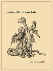 Mojžiš, Martin - Tri hlavy draka