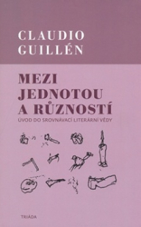 Guillén, Claudio - Mezi jednotou a růzností