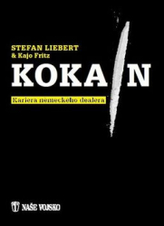 Liebert, Stefan; Fritz, Kajo - Kokain