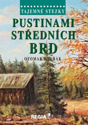 Dvořák, Otomar - Pustinami středních Brd