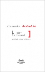 Drakulić, Slavenka - Obžalovaná