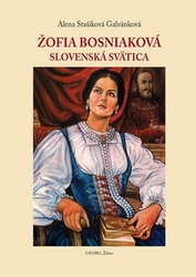 Stašíková Galvánková, Alena - Žofia Bosniaková