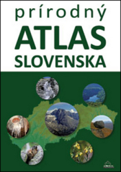 Kollár, Daniel; Ondrejka, Kliment - Prírodný atlas Slovenska