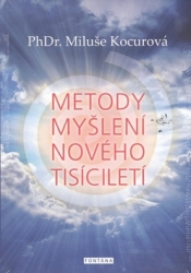 Kocurová, Miluše - Metody myšlení nového tisíciletí