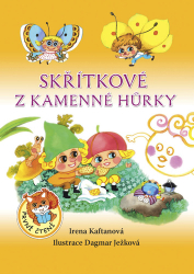 Kaftanová, Irena; Ježková, Dagmar - Skřítkové z Kamenné Hůrky