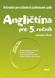 Belán, Juraj; Svobodová, Lenka - Angličtina pro 5. ročník základní školy Průvodce pro učitele k učebnicové sadě