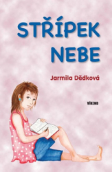 Dědková, Jarmila - Střípek nebe