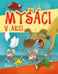 Milan, Peter S. - Myšáci v akci