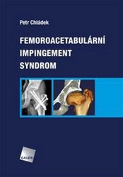 Chládek, Petr - Femoroacetabulární impingement syndrom