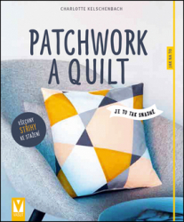 Kelschenbach, Charlotte - Patchwork a quilting