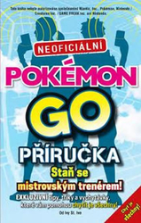 Ivy St. Ive - Pokémon GO Neoficiální příručka/Staň se mistrovským trenérem!