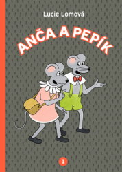 Lomová, Lucie - Anča a Pepík 1