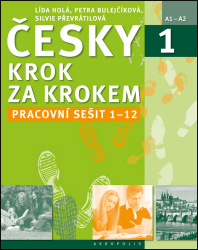 Holá, Lída; Bulejčíková, Petra; Převrátilová, Silvie - Česky krok za krokem 1 Pracovní sešit Lekce 1-12