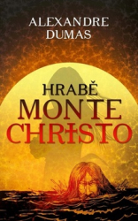 Dumas, Alexandre - Hrabě Monte Christo