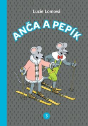 Lomová, Lucie - Anča a Pepík 3