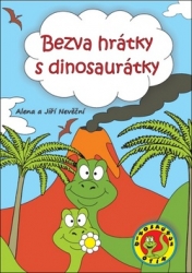 Nevěční, Alena a Jiří - Bezva hrátky s dinosaurátky