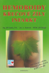 Janča, Jiří; Zentrich, Josef A.; Štangl, Jiří - Hemoroidy, křečové žíly, infarkt