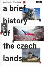 Čornej, Petr; Pokorný, Jiří - A Brief History of the Czech Lands