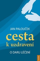 Palouček, Jan - Cesta k uzdravení