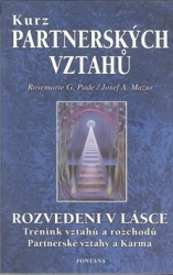 Pade, Rosemarie G.; Mazur, Josef A. - Kurz partnerských vztahů