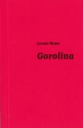 Šlosar, Jaromír - Gorolina