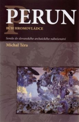 Téra, Michal - Perun bůh hromovládce