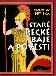 Petiška, Eduard - Staré řecké báje a pověsti