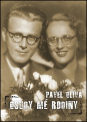 Oliva, Pavel - Osudy mé rodiny