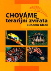 Klátil, Lubomír - Chováme terarijní zvířata