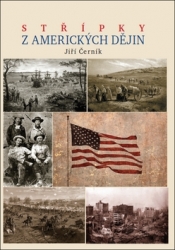 Černík, Jiří - Střípky z amerických dějin