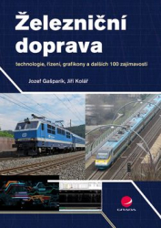 Gašparík, Jozef; Kolář, Jiří - Železniční doprava