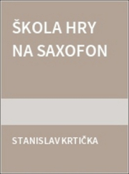 Krtička, Stanislav - Škola hry na saxofon