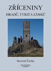 Sušický, Viktor - Zříceniny hradů, tvrzí a zámků