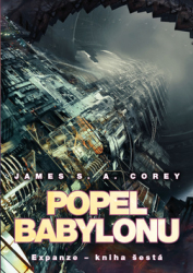 Corey, James S. A. - Popel Babylonu