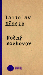 Mňačko, Ladislav - Nočný rozhovor