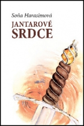 Harasimová, Soňa - Jantarové srdce