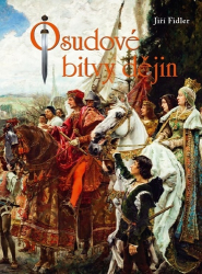 Fidler, Jiří - Osudové bitvy dějin