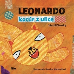 Uličiansky, Ján - Leonardo, kocúr z ulice