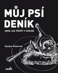 Peterová, Zuzana - Můj psí deník aneb Jak přežít v rodině