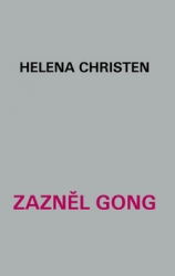 Christen, Helena - Zazněl gong