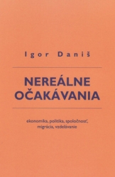 Daniš, Igor - Nereálne očakávania