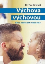 Kimmel, Tim - Výchova výchovou