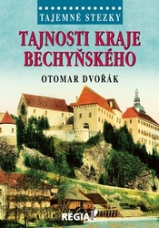 Dvořák, Otomar - Tajnosti kraje bechyňského