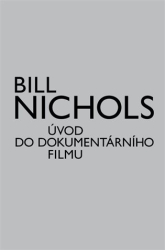 Nichols, Bill - Úvod do dokumentárního filmu