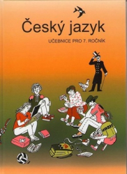 Bičíková, Vladimíra; Topil, Zdeněk; Šafránek, František - Český jazyk 7. ročník učebnice