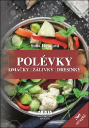 Hasalová, Soňa - Polévky, omáčky, zálivky, dresinky