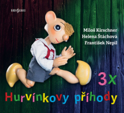 Kirschner st., Miloš; Štáchová, Helena; Nepil, František - 3x Hurvínkovy příhody 3 CD