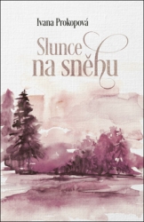 Prokopová, Ivana - Slunce na sněhu