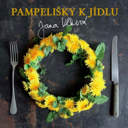 Vlková, Jana - Pampelišky k jídlu